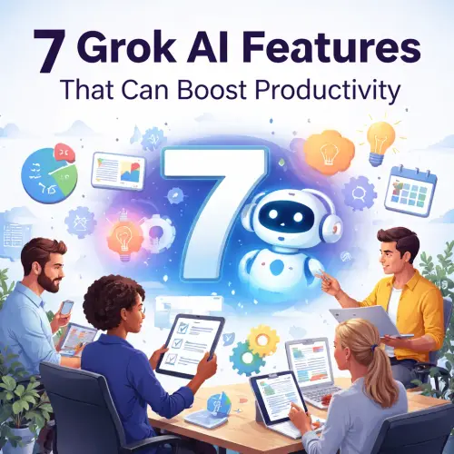 7 Grok AI Features That Can Boost Productivity